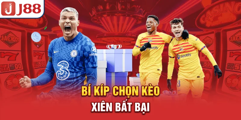 Bí kíp chọn kèo xiên bất bại